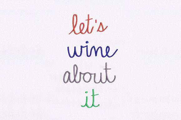 Lets Wine About It: A Festive and Playful Embroidery Design